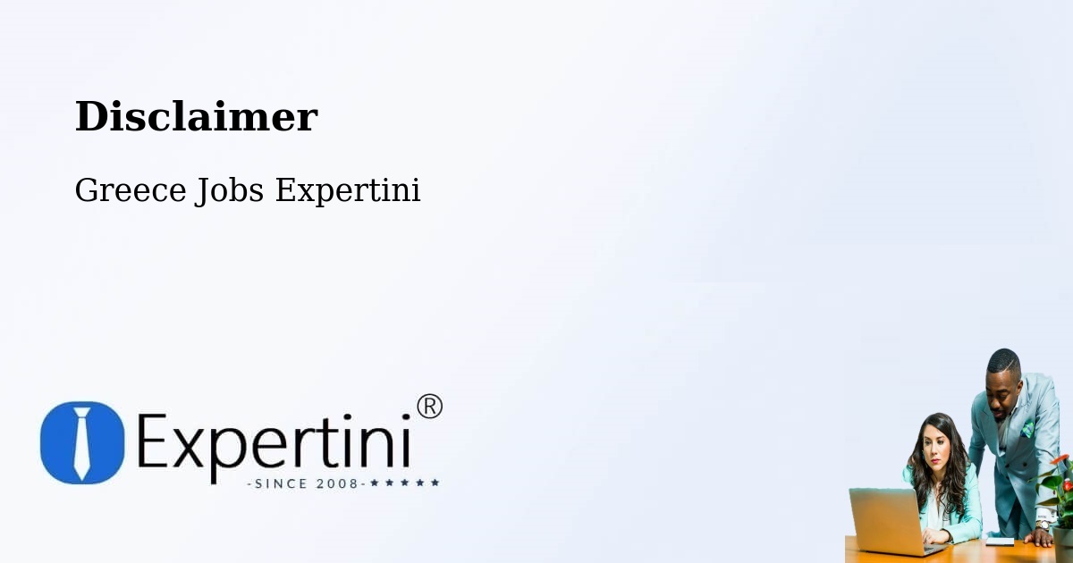 Disclaimer – Dráma - Greece Jobs Expertini