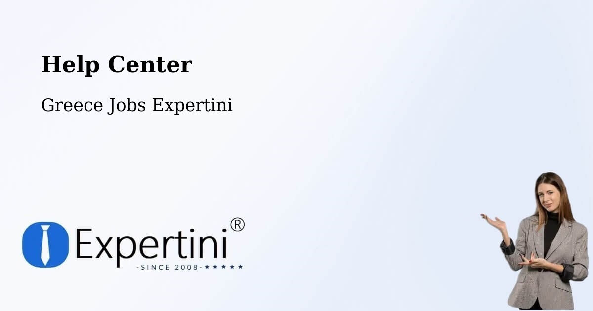 Help Center – Dráma - Greece Jobs Expertini