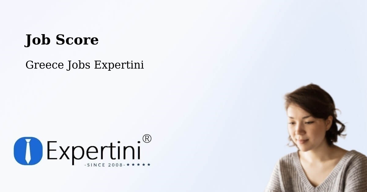 Job Score & Job Description Score Tool – Dráma - Greece Jobs Expertini